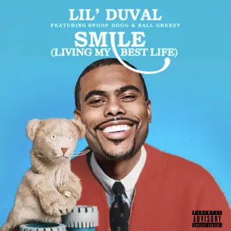 Download Smile (Living My Best Life) [feat. Snoop Dogg & Ball Greezy] Lil Duval MP3