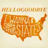 I Wanna See the States - Single album lyrics, reviews, download