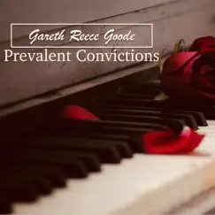 Prevalent Convictions by Gareth Reece Goode album reviews, ratings, credits