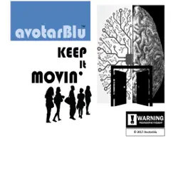 Keep It Movin' - Single by Avotarblu album reviews, ratings, credits