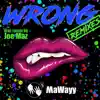 Wrong (Remixes) - EP album lyrics, reviews, download