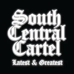 Latest & Greatest by South Central Cartel album reviews, ratings, credits