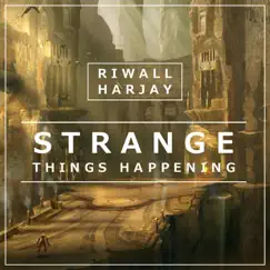 Strange Things Happening - Single by Riwall Harjay album reviews, ratings, credits