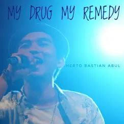 My Drug My Remedy Song Lyrics