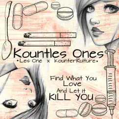 Find What You Love and Let It Kill You - EP by Kountles Ones album reviews, ratings, credits
