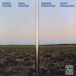 Third Plane by Ron Carter, Herbie Hancock & Tony Williams album reviews, ratings, credits