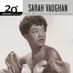20th Century Masters: The Millennium Collection - The Best of Sarah Vaughan by Sarah Vaughan album reviews, ratings, credits