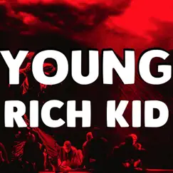 Young Rich Kid Song Lyrics