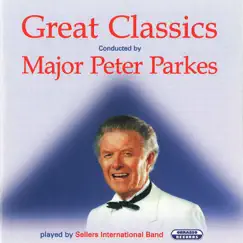 Great Classics by Sellers International Brass Band & Major Peter Parkes album reviews, ratings, credits