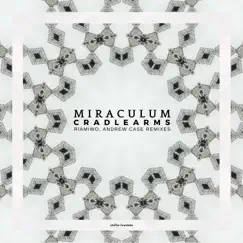 Cradlearms - EP by MiraculuM album reviews, ratings, credits