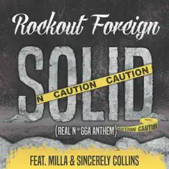 Solid (feat. Milla & Sincerely Collins) - Single by Rockout Foreign album reviews, ratings, credits