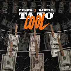 Ta To Cool (feat. Darell) - Single by Pusho album reviews, ratings, credits