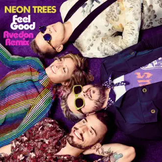 Feel Good (Avedon Remix) - Single by Neon Trees album download
