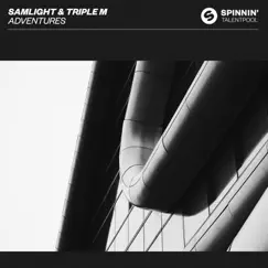 Adventures - Single by Samlight & Triple M album reviews, ratings, credits