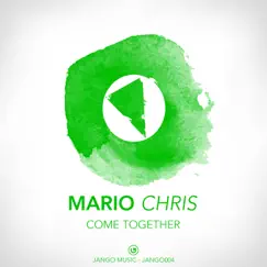 Come Together - Single by Mario Chris album reviews, ratings, credits
