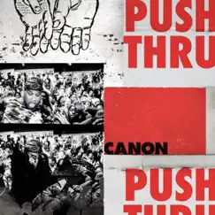 Push Thru - Single by Canon album reviews, ratings, credits