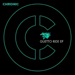 Guetto Ride - EP by Critycal Dub album reviews, ratings, credits