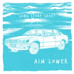 Long Story Short - EP by Aim Lower album reviews, ratings, credits