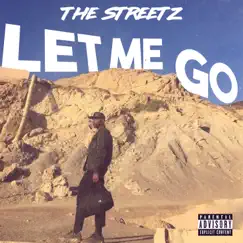 Let Me Go - Single by The Streetz album reviews, ratings, credits