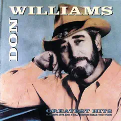 Don Williams Greatest Hits by Don Williams album reviews, ratings, credits
