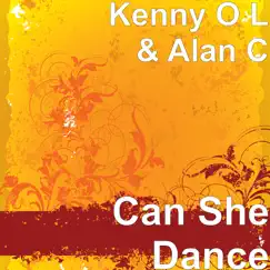 Can She Dance - Single by Kenny O L & Alan C. album reviews, ratings, credits