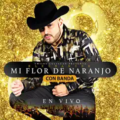 Mi Flor de Naranjo (En Vivo) Song Lyrics