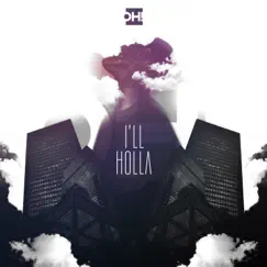 I'll Holla - Single by Oh! album reviews, ratings, credits