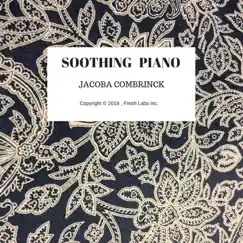 Soothing Piano by Jacoba Combrinck album reviews, ratings, credits