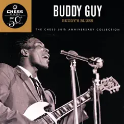 The Chess 50th Anniversary Collection: Buddy's Blues by Buddy Guy album reviews, ratings, credits
