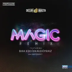 Magic (Remix) [feat. Bis Kdei, Skales & Praiz] - Single by Dj J Masta album reviews, ratings, credits