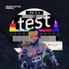 This is a Test - Single album lyrics, reviews, download