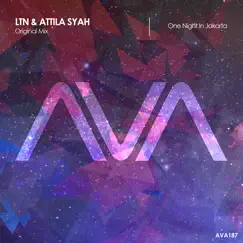 One Night in Jakarta - Single by LTN & Attila Syah album reviews, ratings, credits
