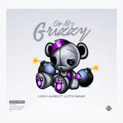 On My Grizzy (feat. Lotto Savage) - Single by Loso Loaded album reviews, ratings, credits