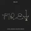 Fire! (Cool Keedz & Voltech Remix) - Single album lyrics, reviews, download