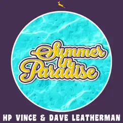 Summer in Paradise - Single by H.P. Vince & Dave Leatherman album reviews, ratings, credits