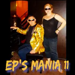 EP'S Mania 11 by The EP's album reviews, ratings, credits