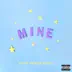 Mine (Bazzi vs. Eden Prince Remix) - Single album cover