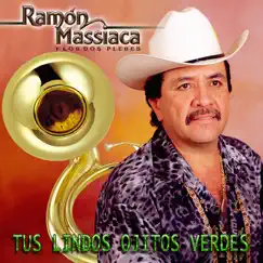 Tus Lindos Ojitos Verdes by Ramon Massiaca album reviews, ratings, credits