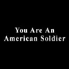 You Are an American Soldier - Single album lyrics, reviews, download