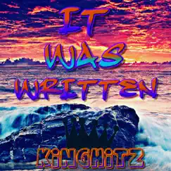 It Was Written - Single by KingHitz album reviews, ratings, credits
