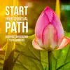 Start Your Spiritual Path - Buddhist Meditation for Beginners, Exploration of Yourself album lyrics, reviews, download