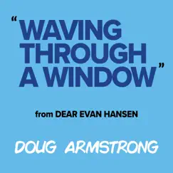 Waving Through a Window (From Dear Evan Hansen) Song Lyrics