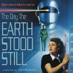 The Day the Earth Stood Still (Original Motion Picture Soundtrack) by Bernard Herrmann & Joel McNeely album reviews, ratings, credits