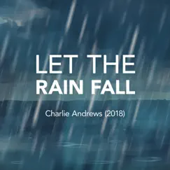 Let the Rain Fall Song Lyrics