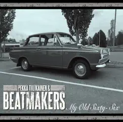 My Old Sixty-Six (Cortina) - Single by Pekka Tiilikainen & Beatmakers album reviews, ratings, credits