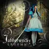 Jabberwocky - Single album lyrics, reviews, download