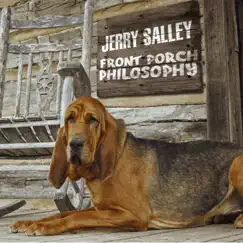 Front Porch Philosophy by Jerry Salley album reviews, ratings, credits