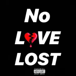 NO Love Lost - Single by Glizzyherb album reviews, ratings, credits
