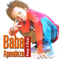 Baba Apendeza - Single by Keep it real album reviews, ratings, credits