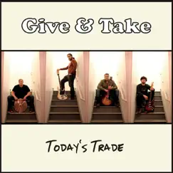 Give & Take by Today's Trade album reviews, ratings, credits